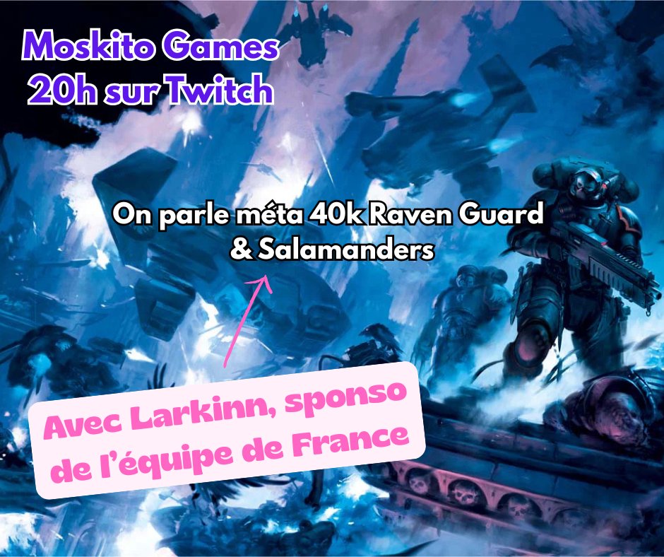 MoskitoGames's tweet photo. Ce soir on débrief le Big4 avec Larkinn et on parle Raven Guard/Salamanders ! https://t.co/BqOI6wOAHU #warhammer40k #WarhammerCommunity #twitchfr #spacemarines https://t.co/ddElIzv4r5