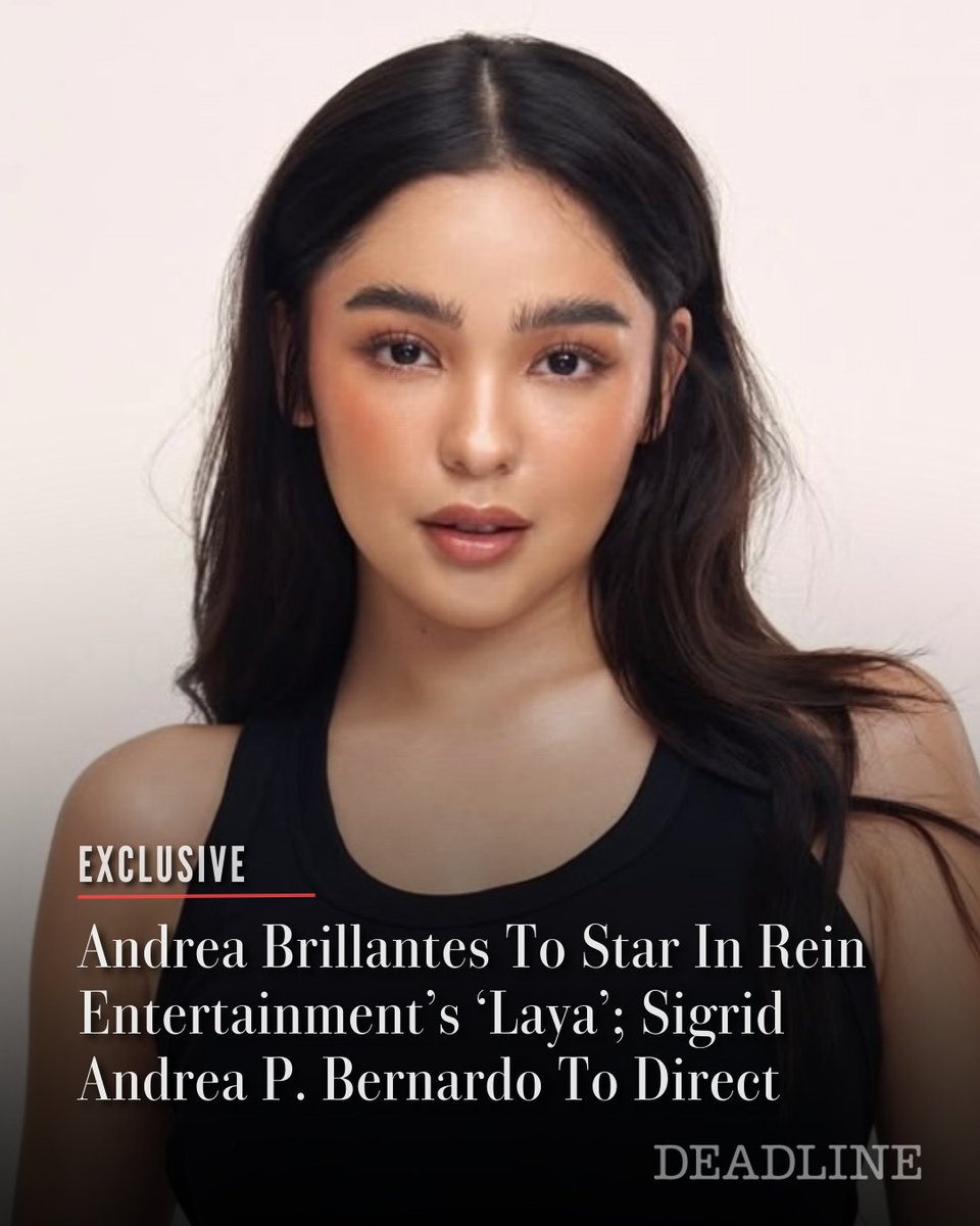 EXCLUSIVE: Philippines production outfit Rein Entertainment is gearing up to start production on drama thriller 'Laya', directed by Sigrid Andrea P . Bernardo and with child star turned Gen Z role model Andrea Brillantes heading the cast.

Brillantes is known for top-rated
