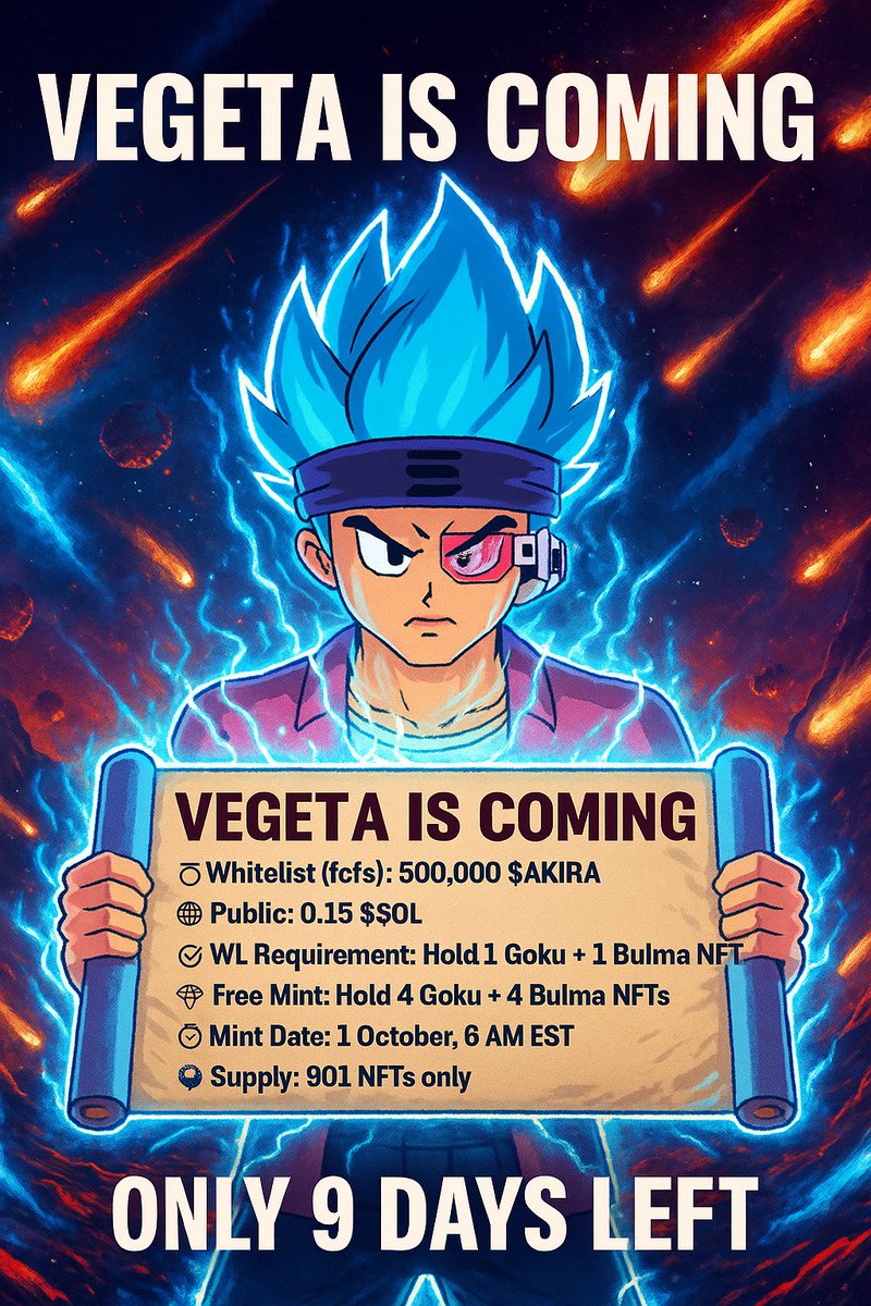 Good morning to the ones who know what’s worth waiting for.

⚡ VEGETA IS COMING⚡
The countdown begins, only 9 days till the Saiyan Prince arrives.
It’s time to get prepared before the gates open.

Here’s what you need to know:
🎟 Whitelist (fcfs):with 500,000 $AKIRA only(up to