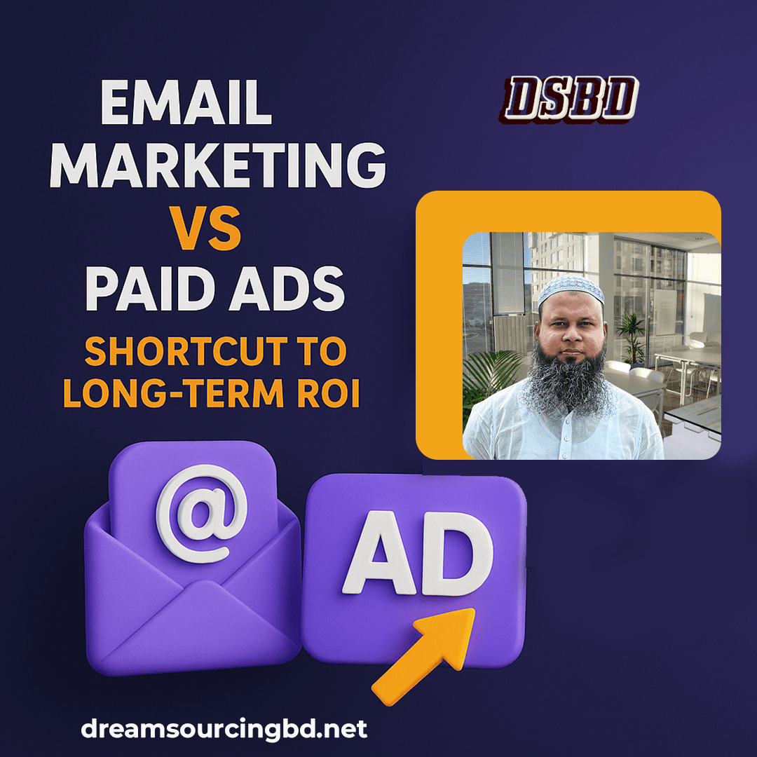 dreamsourcingbd's tweet image. &quot;Email Marketing vs Paid Ads–Which gives better ROI?&quot;

👉 Ads = Quick results, vanish when budget stops.
👉 Email = Long-term growth, loyal customers, repeat sales.
I help brands achieve both:
✅ Email Campaigns
✅ Ads Mgmt
✅ Data-driven ROI
DM me to scale
#dreamsourcingbd