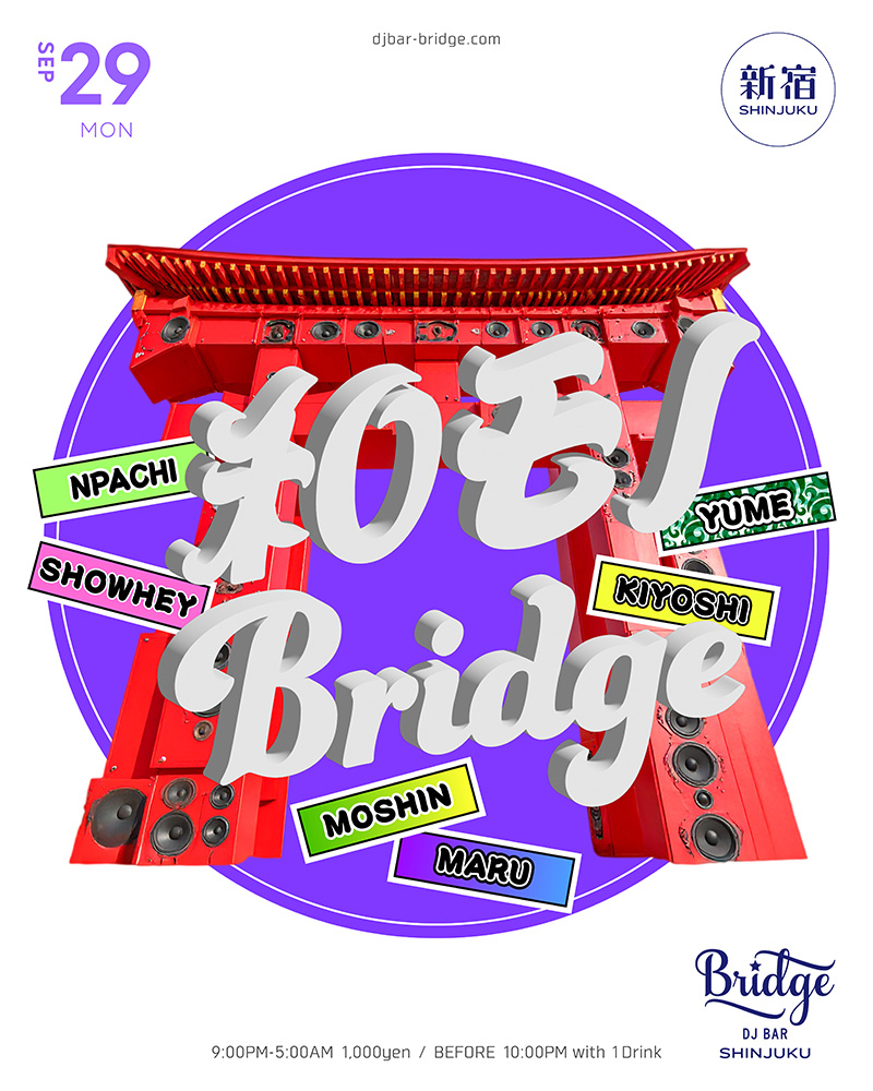 DJ BAR Bridge SHIBUYA / SHINJUKU (@djbarbridge) on Twitter photo 【9月29日 (月) SHINJUKU | 和モノBridge】
NPACHI 
YUME <a href="/yumelander/">YUME</a>
SHOWHEY <a href="/sbt_s/">SHOWHEY</a>
MOSHIN <a href="/mosxxx/">モ</a>
KIYOSHI  
MARU <a href="/manmaru0622/">MARU</a>
Open 21:00 ¥1000 
*Before 22:00 with 1 Drink
djbar-bridge.com/shinjuku/sched… 【9月29日 (月) SHINJUKU | 和モノBridge】
NPACHI 
YUME <a href="/yumelander/">YUME</a>
SHOWHEY <a href="/sbt_s/">SHOWHEY</a>
MOSHIN <a href="/mosxxx/">モ</a>
KIYOSHI  
MARU <a href="/manmaru0622/">MARU</a>
Open 21:00 ¥1000 
*Before 22:00 with 1 Drink
djbar-bridge.com/shinjuku/sched…