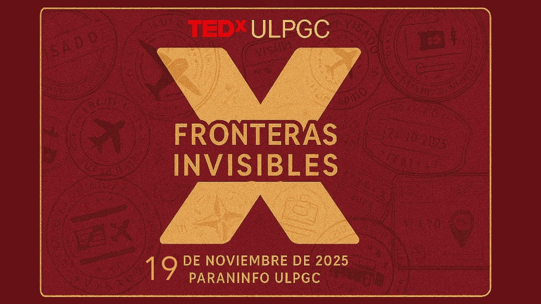 🚨 ¡Vuelve #TEDxULPGC!
📅 19 de noviembre 2025
📍 Paraninfo ULPGC

Un viaje hacia las fronteras invisibles 🌍✈️
🎤 Charlas inspiradoras
🎶 Actuaciones artísticas
🤝 Comunidad que crece

🕔 Embarque 16:30 | Inicio 17:00
🎫 Entradas próximamente en 👉 tedx.ulpgc.es