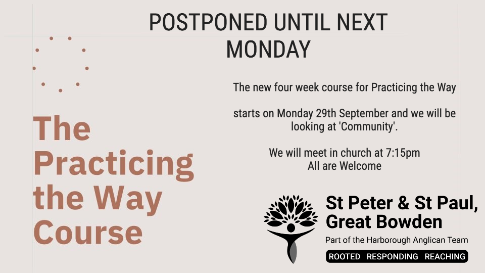 Tonight’s Practicing the way course has been Postponed until Next Monday 29th September at 7:15pm. Please share