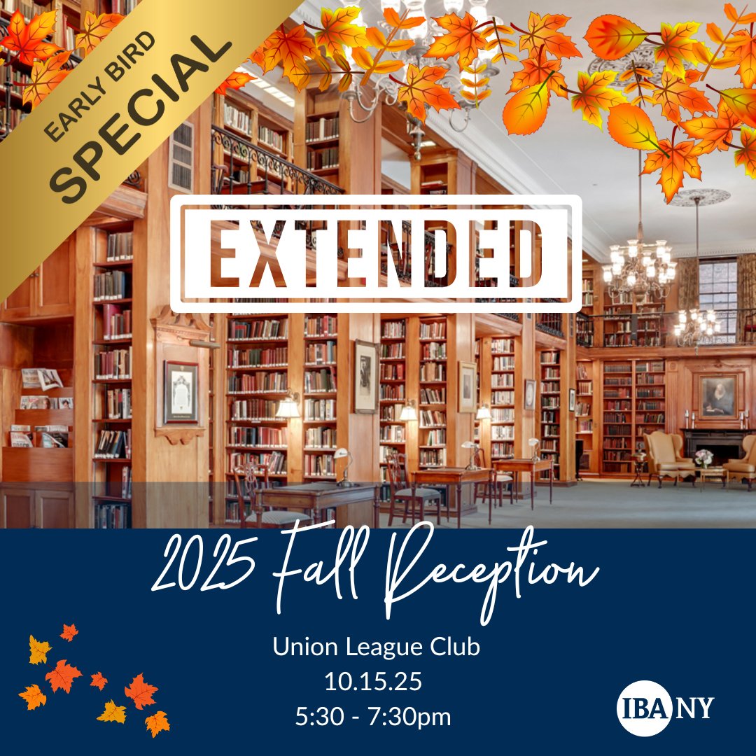 Extended early bird pricing through Friday, September 26. Our Spring Reception sold out - expect the same for fall. IBANY Fall Reception October 15 at Union League Club. Sponsorships still available. Register now: ibany.org/events