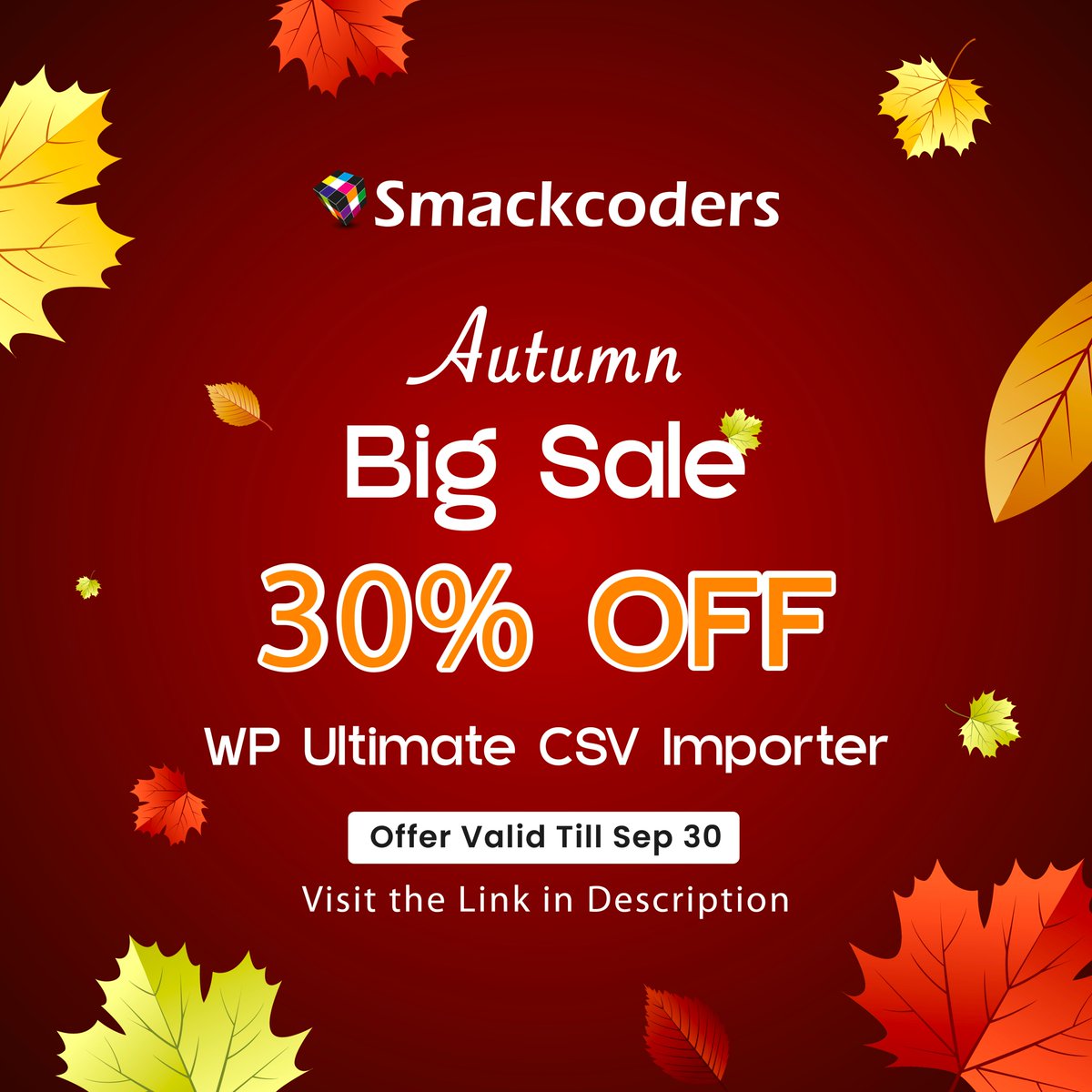 smackcoders's tweet image. 🍁 #AutumnSale is Here! 🍁
Save up to 30% on WP Ultimate CSV Importer Pro. Your all-in-one solution to import/export WordPress data with ease.
Hurry! The offer is valid till Sept 30. Don’t miss it!
👉 Get the coupon code here: smackcoders.com/deals.html
#WordPressPlugin