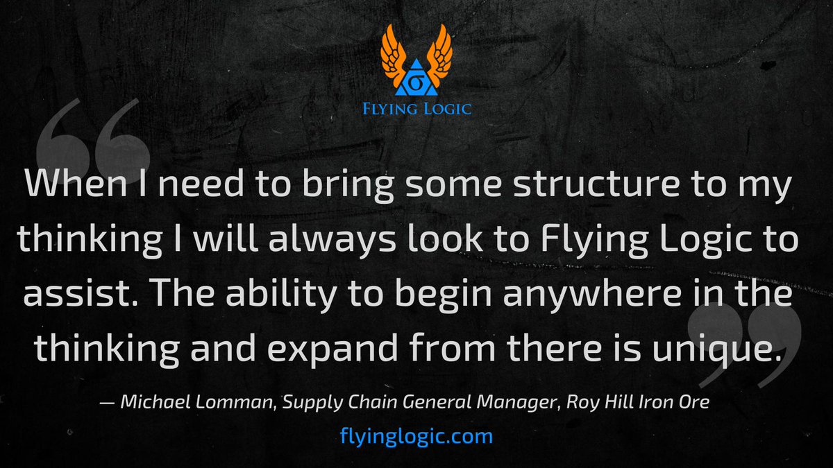 FlyingLogic's tweet image. When I need to bring some structure to my thinking I will always look to Flying Logic to assist. The ability to begin anywhere in the thinking and expand from there is unique. — Michael Lomman, Supply Chain General Manager, Roy Hill Iron Ore  #toolsforthought #theoryofconstraints