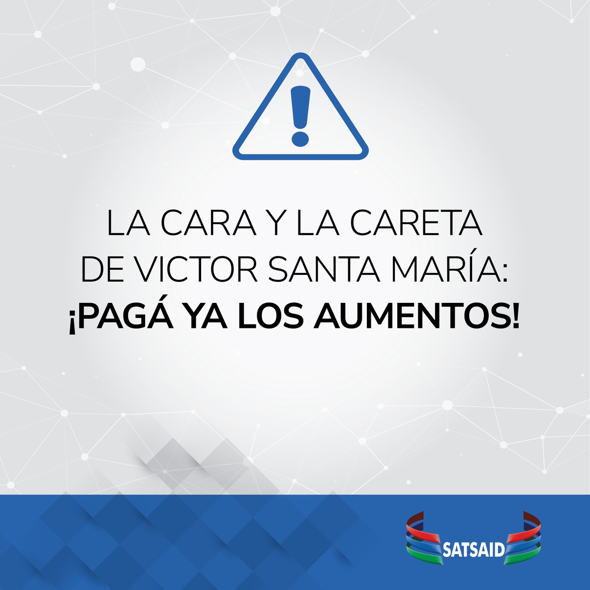 SATSAIDnacional's tweet photo. 🇬🇲⚠️ LA CARA Y LA CARETA DE VICTOR SANTA MARÍA: ¡PAGÁ YA LOS AUMENTOS! 

El empresario sindicalista, dueño del #GrupoOctubre, no paga los salarios en tiempo y forma, no paga los aumentos e incumple los Convenios Colectivos de Trabajo. 

Lee el comunicado 👉
🔗 https://t.co/P7xAZeiwBx

#SATSAIDPresente
#SATSAIDEnLucha
#IPNoticias
#Canal9 
@_IPNoticias
@Canal9Oficial