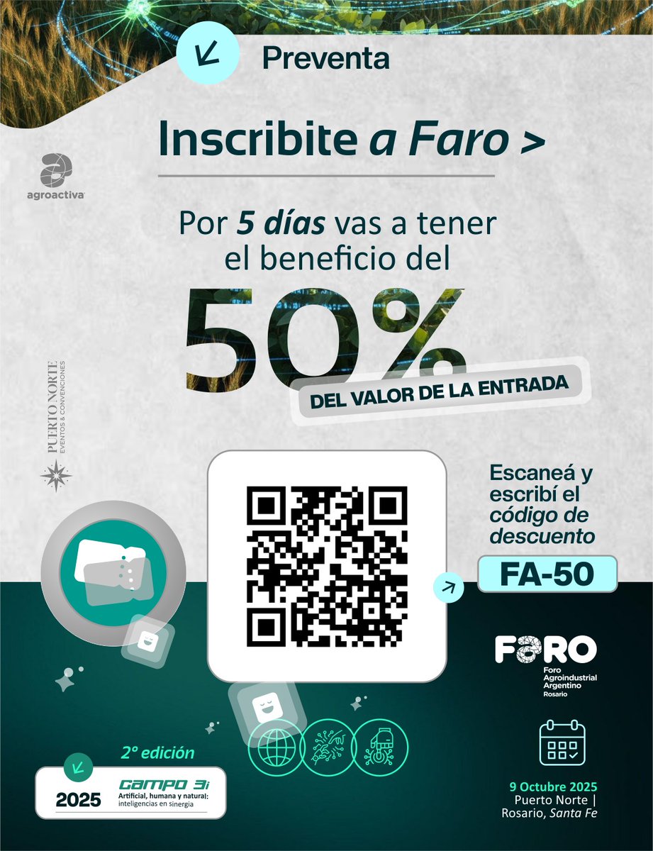 🔥 SOLO POR 5 DÍAS 🔥
¿Querés ser parte de FARO 2025 – Campo 3i: artificial, humana y natural: inteligencias en sinergia?
 
Tenés una oportunidad única: 50% OFF en tu entrada
📅 Solo por 5 días.
🔑 Usá el código FA-50 al inscribirte.
Scaneá el QR agroactiva.com/faro_inscripci…