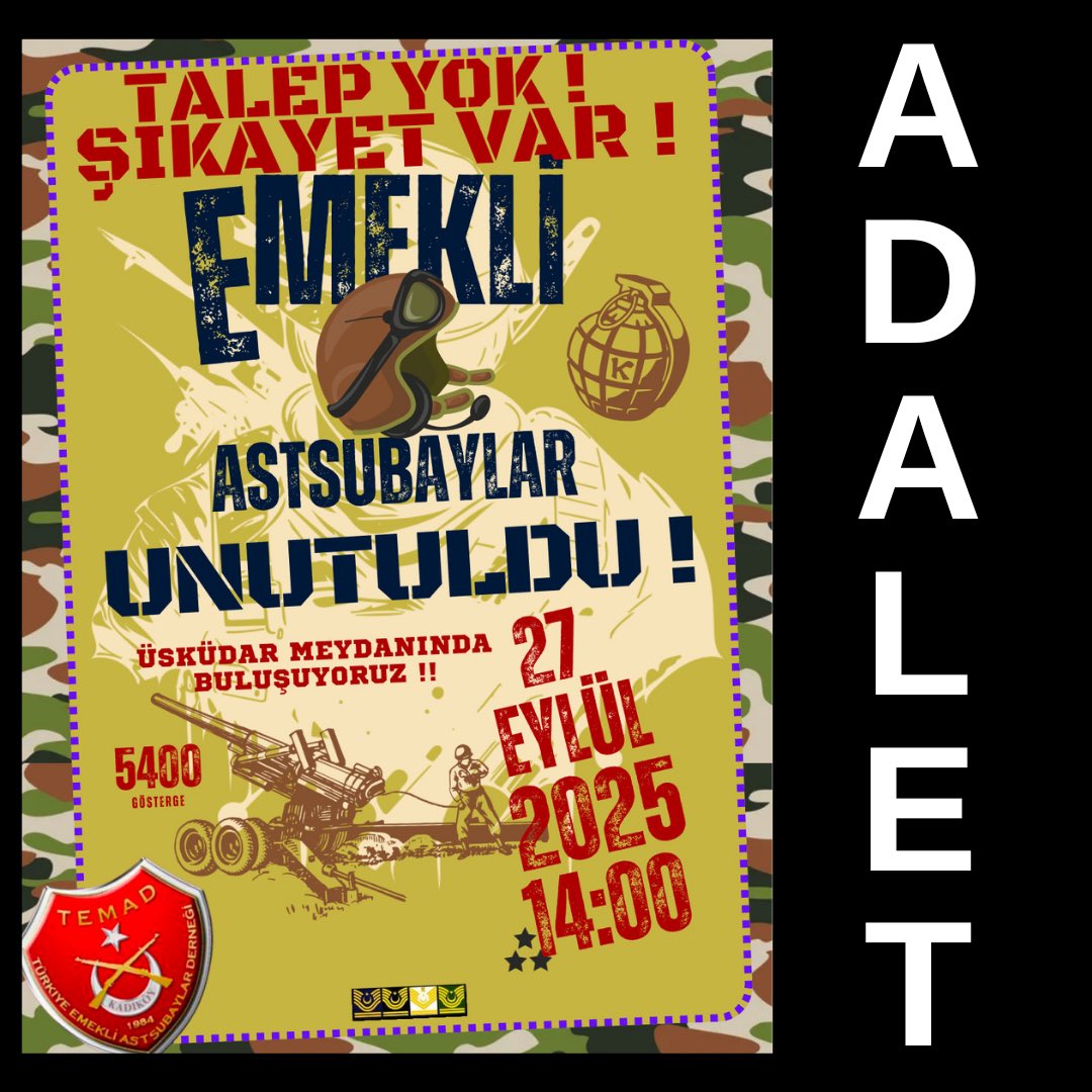 🗣️| 27 Eylül 2025 Saat 14:00
        ÜSKÜDAR MEYDANI 

“Tüm Emekli Astsubay Meslektaşlarımızı bekliyoruz”

🇹🇷| UNUTULAN EMEKLİ ASTSUBAYLARA HAK ve ADALET !

#UnutulanAstsubaylar
Yer ; Altın Sırma 
Gök; Ay Yıldız

<a href="/temadankara/">TEMAD Genel Başkanlığı</a> 
<a href="/temadkadikoy/">TEMAD KADIKÖY İLÇE BAŞKANLIĞI</a> 

#sadettinsaran 
Ali Koç
#deprem