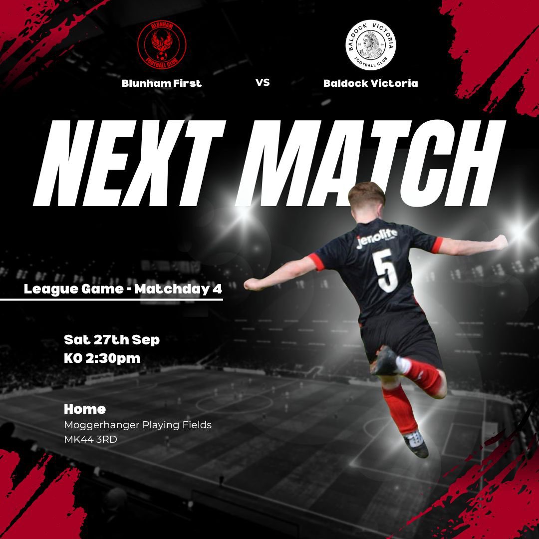 🔥 NEXT MATCH 🔥

Three wins from three – we’re flying into Matchday 4 back on home soil! ⚽

Blunham First 🆚 Baldock Victoria

📅 Saturday 27th September
⏰ Kick-Off: 2:30 PM
📍 Moggerhanger Playing Fields (MK44 3RD)

Let’s keep the run going! 💪🔴⚫

#NextMatch #UpTheBlunham