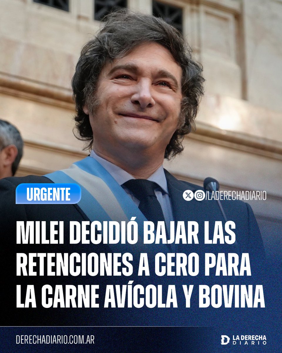 🚨🇦🇷 | #AHORA El presidente Javier Milei decidió bajar las retenciones a cero también para las carnes avícolas y bovinas hasta el 31 de octubre.