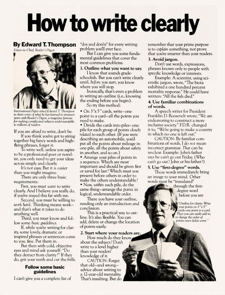 Writing is easy if you can follow the basics.

For new writers.

1. Outline what you want to say.

2. Start where your readers are.

3. Avoid jargon.

4. Use familiar combination of words.

5. Use "first degree" words.