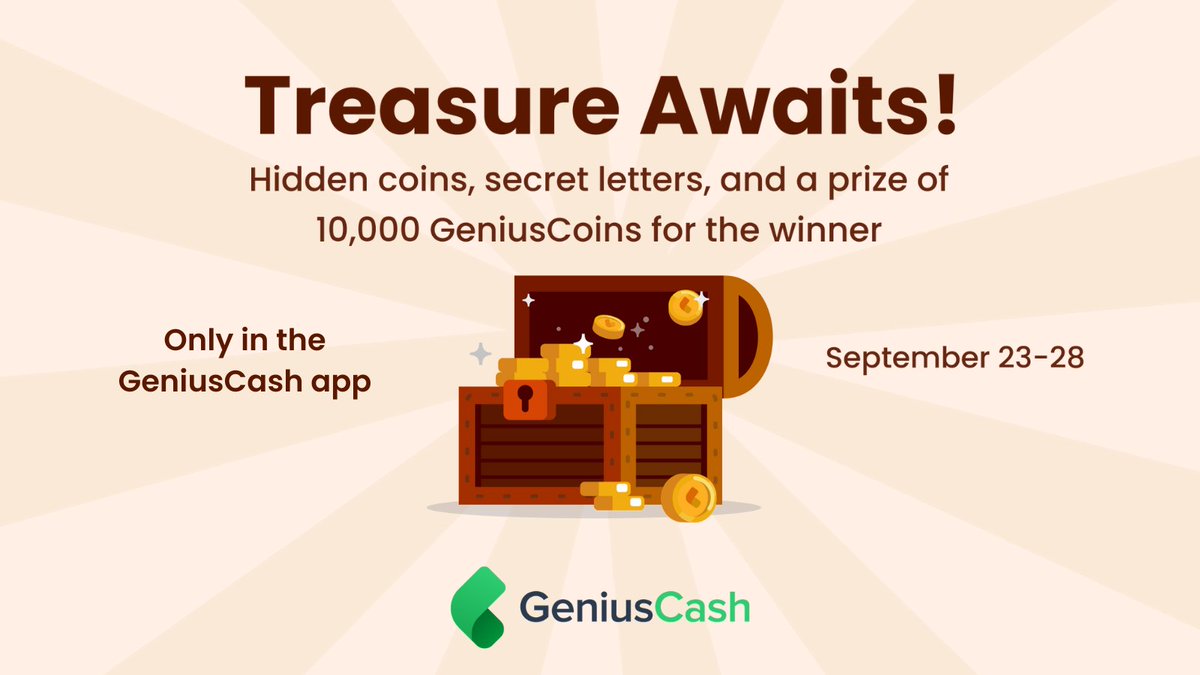 🏴‍☠️ GeniusCash Treasure Hunt starts TOMORROW (Sept 23)! It's a week-long puzzle competition for real GeniusCoins.

1st place: 10K coins, 2nd place: 5K coins, 3rd place: 1K coins, + bonus for all finishers.

📱 Download the app →  geniuscash.com

#GeniusCash #TreasureHunt