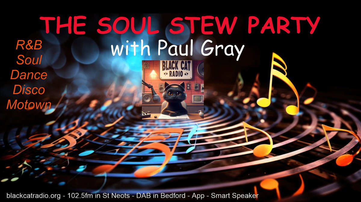 6pm THE SOUL STEW PARTY @BlackCatRadio 

The best in R&amp;B/Soul/Dance/Disco that your ears will just love 😍

DAB in Bedford/102.5fm in St Neots/OnLine/App/Smart Speaker
It's all about the music!!!!!

blackcatradio.org
#SoulStew #Bedford #StNeots #Cambridgeshire #Bedfordshire