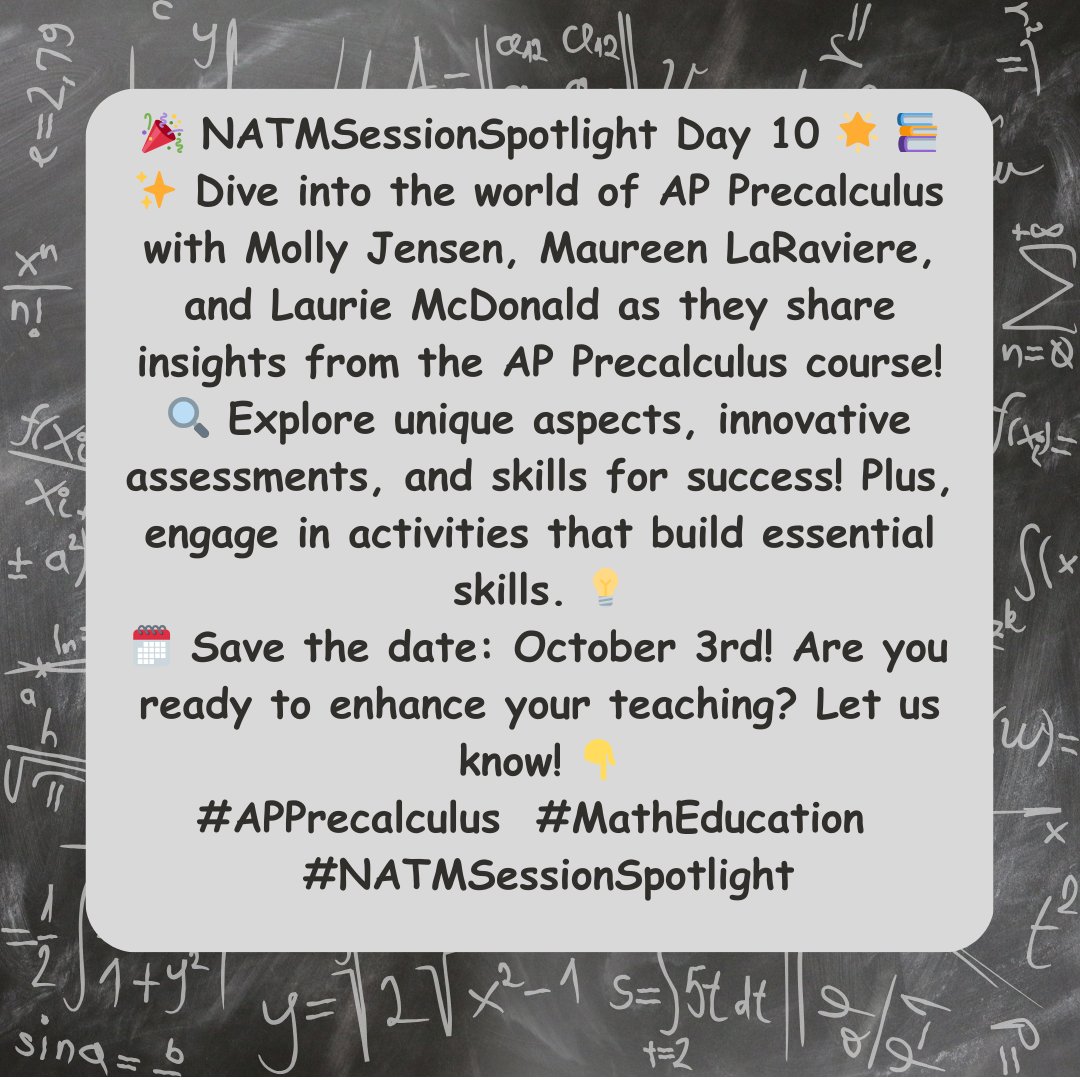 NATMathematics's tweet image. 🌟 Join us at our Fall Conference October 3rd! Discover insights from AP Precalculus teachers on enhancing student learning. 📊 Dive into unique features, innovative assessments, and essential skills for success. Don&apos;t miss out! #APPrecalculus #NATMSessionSpotlight
