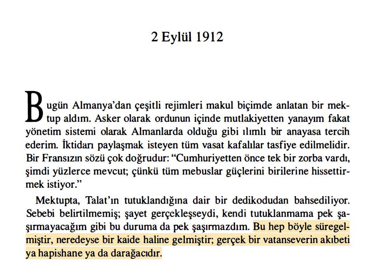 “Bu hep böyle süregelmiştir, neredeyse bir kaide haline gelmiştir; gerçek bir vatanseverin akıbeti ya hapishane ya da darağacıdır.”

Enver, 1912