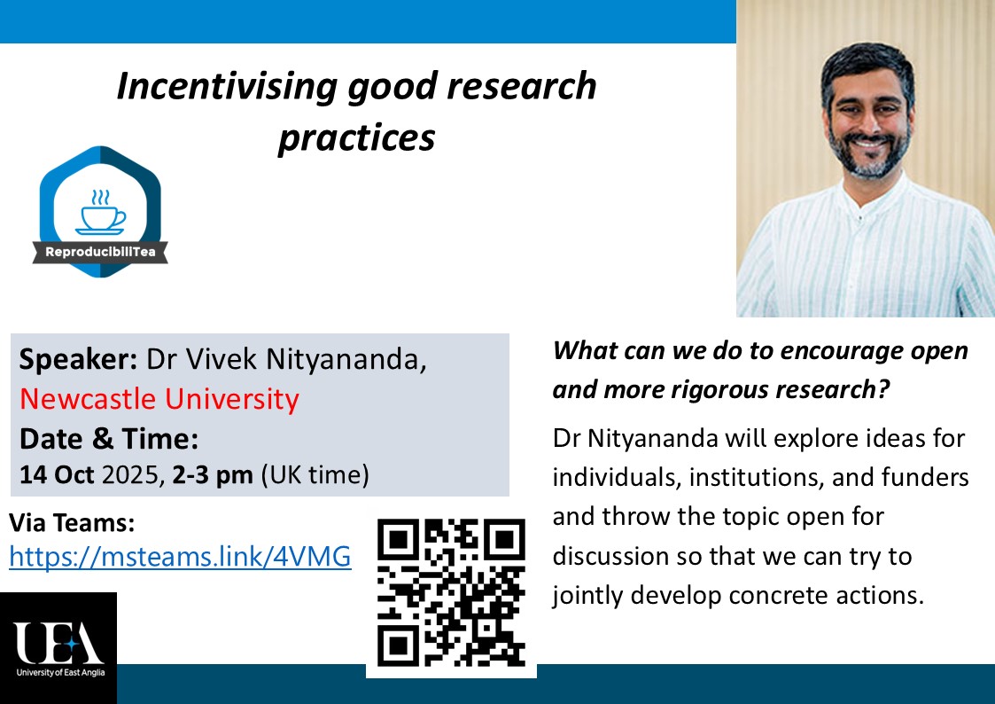 ReproTeaUEA's tweet image. Join our talk with Dr @VivekNityananda  @UniofNewcastle on incentivising good research practices on 14 Oct at 2 pm UK time! See full Teams link in comments. uea-uk.libguides.com/researchrepro #OpenScience #AcademicTwitter #openresearch #reproducibilitea