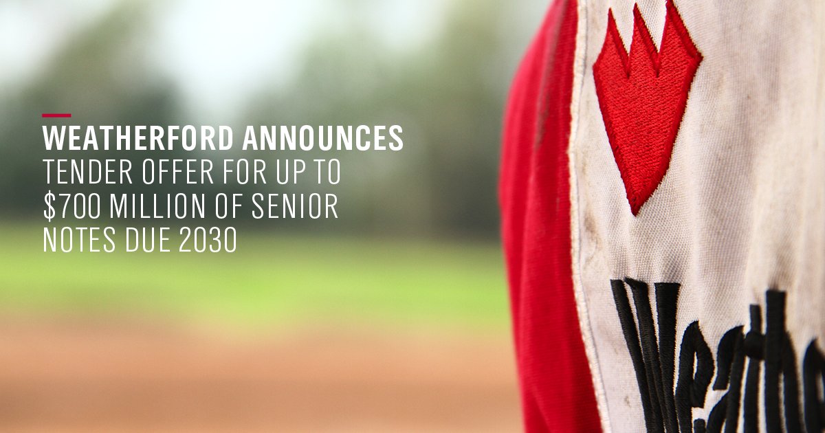 WeatherfordCorp's tweet photo. Weatherford Announces Tender Offer for up to $700 Million of Senior Notes due 2030. Read the full press release: https://t.co/WEe58iM3Tm

#Weatherford #OneWeatherford #WeatherfordNews https://t.co/Y5KpkCizSb