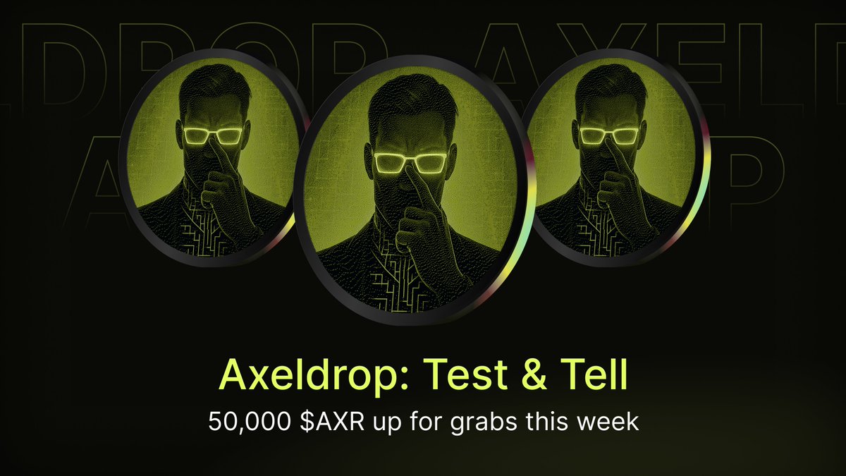 🟢 AXELRDROP: Test &amp; Tell 🟢

50,000 $AXR will be given away this week to 5 random users who tried executing trades via the <a href="/Butler_Agent/">Butler</a> interface and drop their thoughts. 

To enter, just follow these steps:

1⃣ Follow <a href="/AIxVC_io/">AIxVC</a>, <a href="/AIxVC_0x/">Anon_VC</a>, and <a href="/AIxVC_Axelrod/">Axelrod</a>
2⃣ Execute a trade