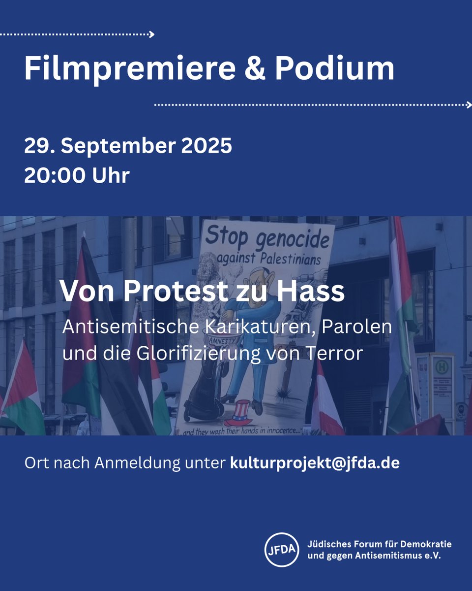 JFDA_eV's tweet image. &quot;Von Protest zu Hass: Antisemitische Karikaturen, Parolen und die Glorifizierung von Terror&quot;

🎬 Filmpremiere &amp;amp; Podiumsdiskussion  

29. September 2025 
Beginn: 20 Uhr 
Ort: Wird nach Anmeldung bekannt gegeben 
Anmeldung unter: kulturprojekt@jfda.de  

Im Anschluss an die…