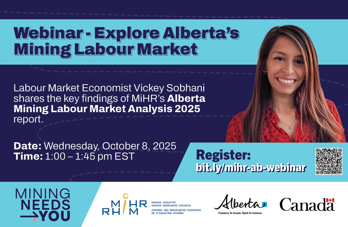 Join us on October 8 at 1pm EST for a webinar with MiHR Labour Market Economist Vickey Sobhani sharing key findings from the Alberta Mining Labour Market Analysis 2025 report. Register: bit.ly/mihr-ab-webinar #miningneedsyou