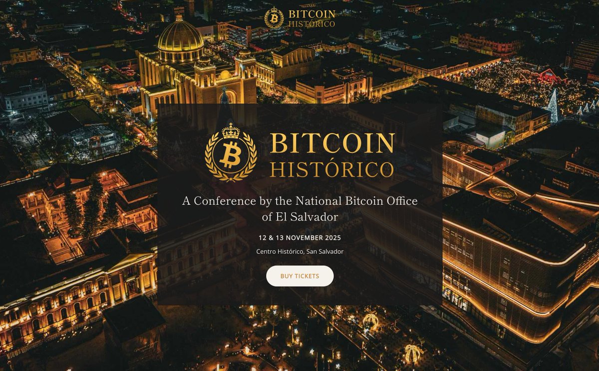 🇸🇻 BITCOIN HISTÓRICO | San Salvador 
📅 12 &amp; 13 November 2025

👑 LET'S MAKE HISTORY TOGETHER! 📜

This isn't just a conference. This is a testament to an extraordinary moment in history.

*VIBE: Renaissance festival meets Philosopher King roundtable
*TOPICS: Economic liberty,