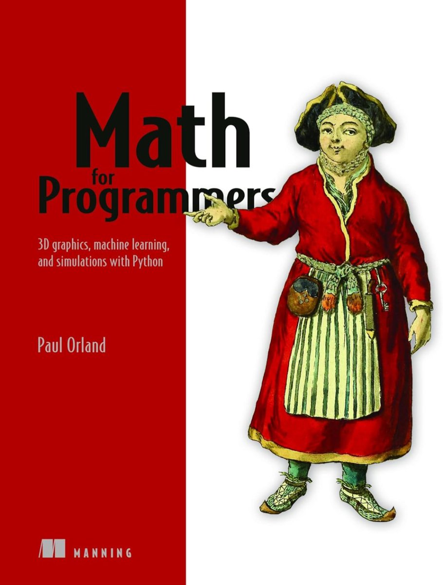 oprydai's tweet image. want to unlock the math that powers 3d graphics, machine learning, and simulations? 

&amp;gt; this book walks you through it step by step, using python to make abstract concepts tangible. 
&amp;gt; perfect for programmers, and anyone ready to level up beyond code into math-powered creation.