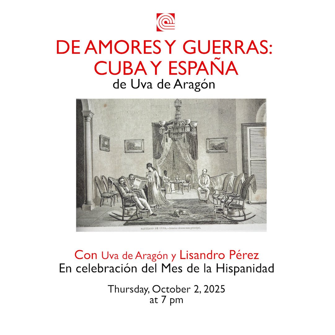 The New York City launch of Uva de Aragón’s De amores y guerras: Cuba y España, a historical novel set in the second half of the 19th century.

For more details visit our web: cubanculturalcenter.org/events/2025/09…