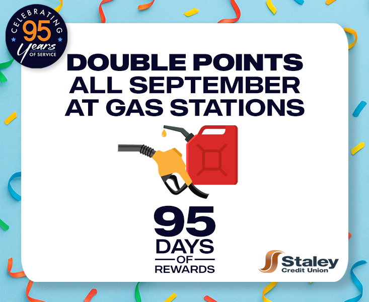 Double points at the pump end September 30! ⛽

Use your Staley Platinum Visa and make every fill-up more rewarding.

Don't have our Platinum Visa? Apply now!
staleycu.com/cards/all-card…