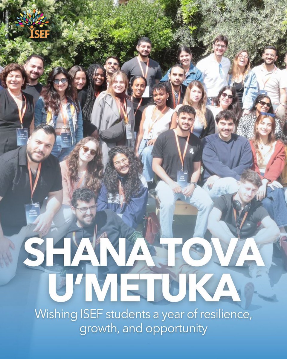 Shana Tova U’Metuka!
This Rosh Hashana, we celebrate renewal &amp; hope and send warm wishes to ISEF students beginning a new academic year. 
May it be filled with growth, peace &amp; new possibilities for them, for Israel, and for us all.