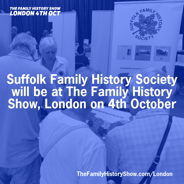 Suffolk Family History Society will be at The Family History Show, London 2025 on 4th October 2025 #FamilyHistoryShow thefamilyhistoryshow.com/london/ #genealogy #familyhistory