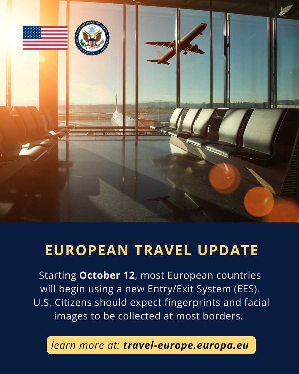 TravelGov's tweet image. Attention U.S. citizens! Starting October 12, the European Union is rolling out a new automated Entry/Exit System (EES). U.S. citizens traveling to most European countries should expect new automated border checks and to have their biodata digitally collected upon arrival and…