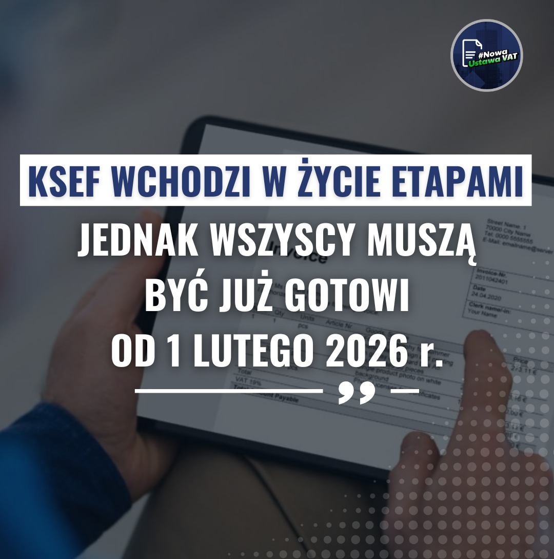 📃 KSeF wchodzi w życie etapami – jednak wszyscy podatnicy muszą być gotowi już od 1 lutego 2026 r. Dlaczego? By się tego dowiedzieć, zachęcamy do przeczytania najnowszego artykułu głównego autora Nowej Ustawy VAT – <a href="/z_makowski/">Zbigniew Makowski</a>.

👉🏻 Link: nowaustawavat.pl/ksef-wchodzi-w…