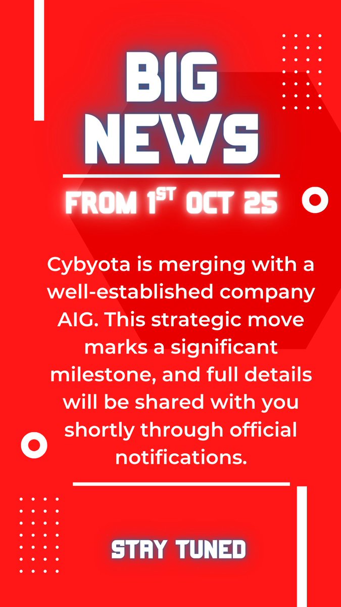 Cybyota_Chain's tweet photo. 🚨 Big News Coming! 🚨
From 1st Oct 2025, Cybyota is officially merging with the well-established AIG.
This strategic move marks a major milestone and opens doors to exciting new possibilities.
👉 Stay tuned for full details!

#BigAnnouncement #BusinessMerger #AIG #Cybyota https://t.co/A8BYelKk6L