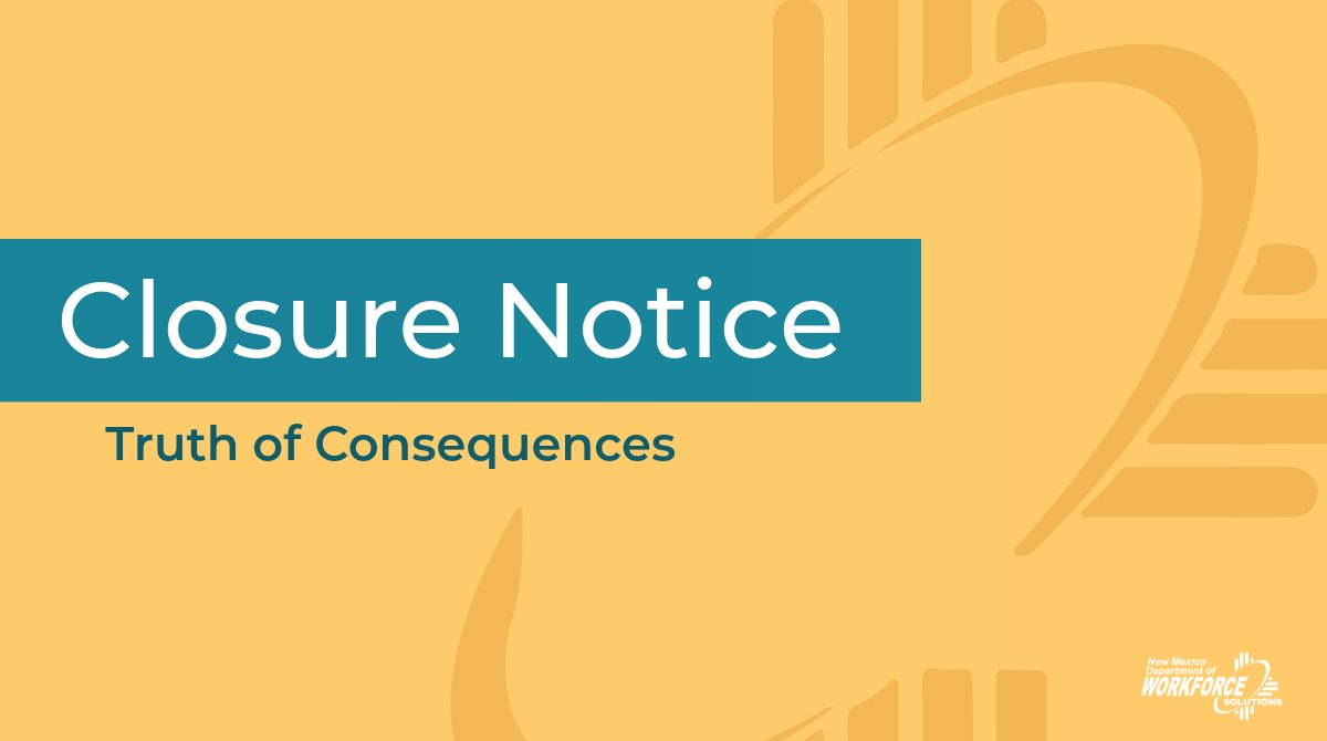 Please be advised, due to staffing, the America’s Job Center Truth of Consequences will be open from 9:30 am to 3 pm today, Monday, September 22, 2025.