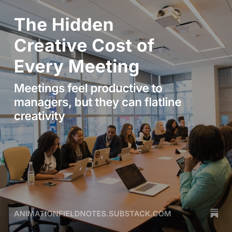 The Hidden Creative Cost of Every Meeting 
open.substack.com/pub/animationf…