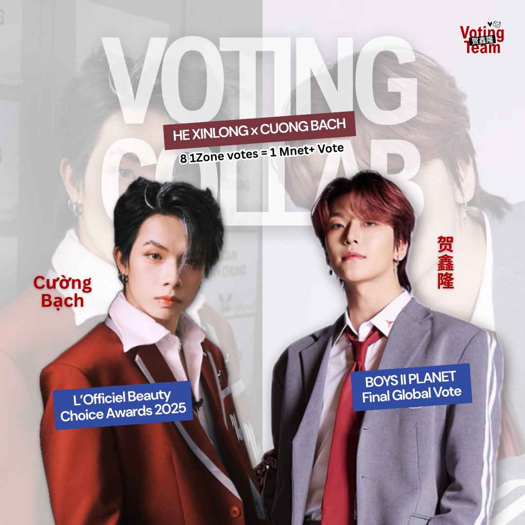 XINLONGVOTE's tweet photo. [🗳️] VOTING COLLABORATION ANNOUNCEMENT

❤️‍🔥 HE XINLONG x CUONG BACH ❤️‍🔥

Whiterose will vote for He Xinlong for BOYS II PLANET Final Round, and HENYANGz will vote for Cuong Bach for L’Officiel Beauty Choice Awards 2025 on 1Zone.

— #XINLONGxCUONGBACH —
📆 End 1 October 2025
🔁 8 1Zone votes = 1 Mnet+ vote
🎯 GOAL: 4,000 1Zone votes 🔥
———————————————

If we overachieve the target, our partner will also give us more. Let’s participate a lot! DROP YOUR PROOF IN THE REPLIES WITH OUR COLLABORATION HASHTAG 🔥

#BOYS2PLANET #보이즈2플래닛
#HEXINLONG #허씬롱 #贺鑫隆 #ホーシンロン
#CUONGBACH #BACHHONGCUONG #ShowItAllVietnam