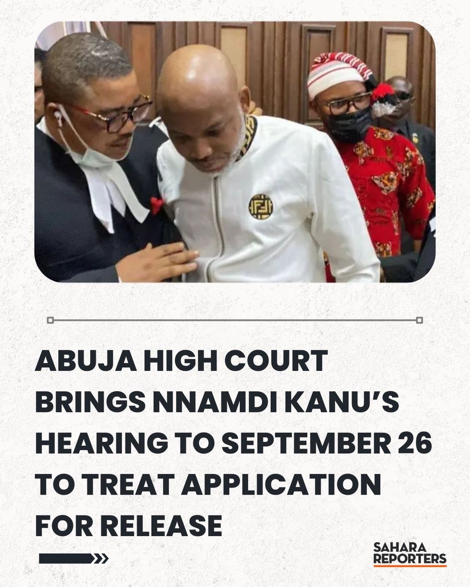 SaharaReporters's tweet photo. BREAKING: Abuja High Court Brings Forward Nnamdi Kanu’s Hearing To September 26 To Treat Application For Release | Sahara Reporters https://t.co/20FnSsencN https://t.co/boW1K3bsBH