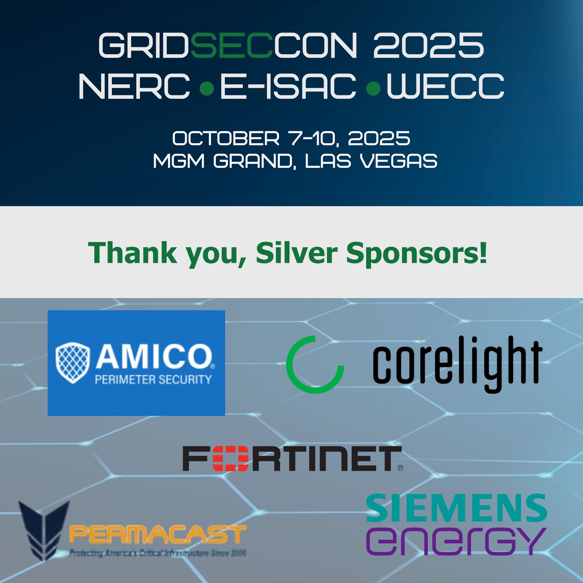 NERC_Official's tweet image. Thank you to our #GridSecCon2025 Silver Sponsors Amico Perimeter Security, @corelight_inc, @Fortinet, @PermacastFence, and @Siemens_Energy for supporting the electric industry’s largest grid security conference!