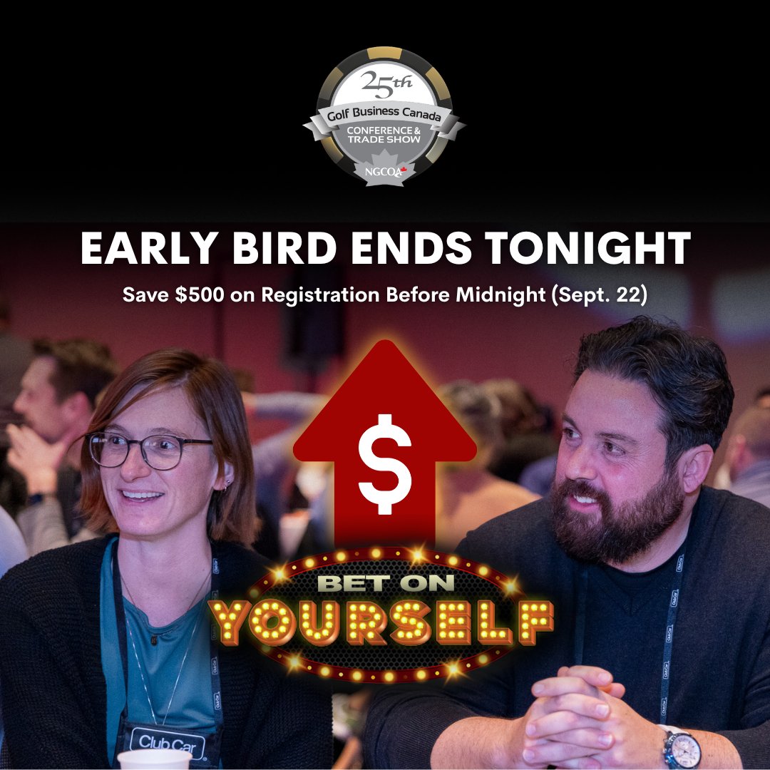⏰ Early Bird ends TONIGHT! Niagara is waiting for you—don’t miss $500 savings on the 25th Anniversary Golf Business Canada Conference &amp; Trade Show, Nov 18–20. Register your team now 🎰👉 conference.ngcoa.ca