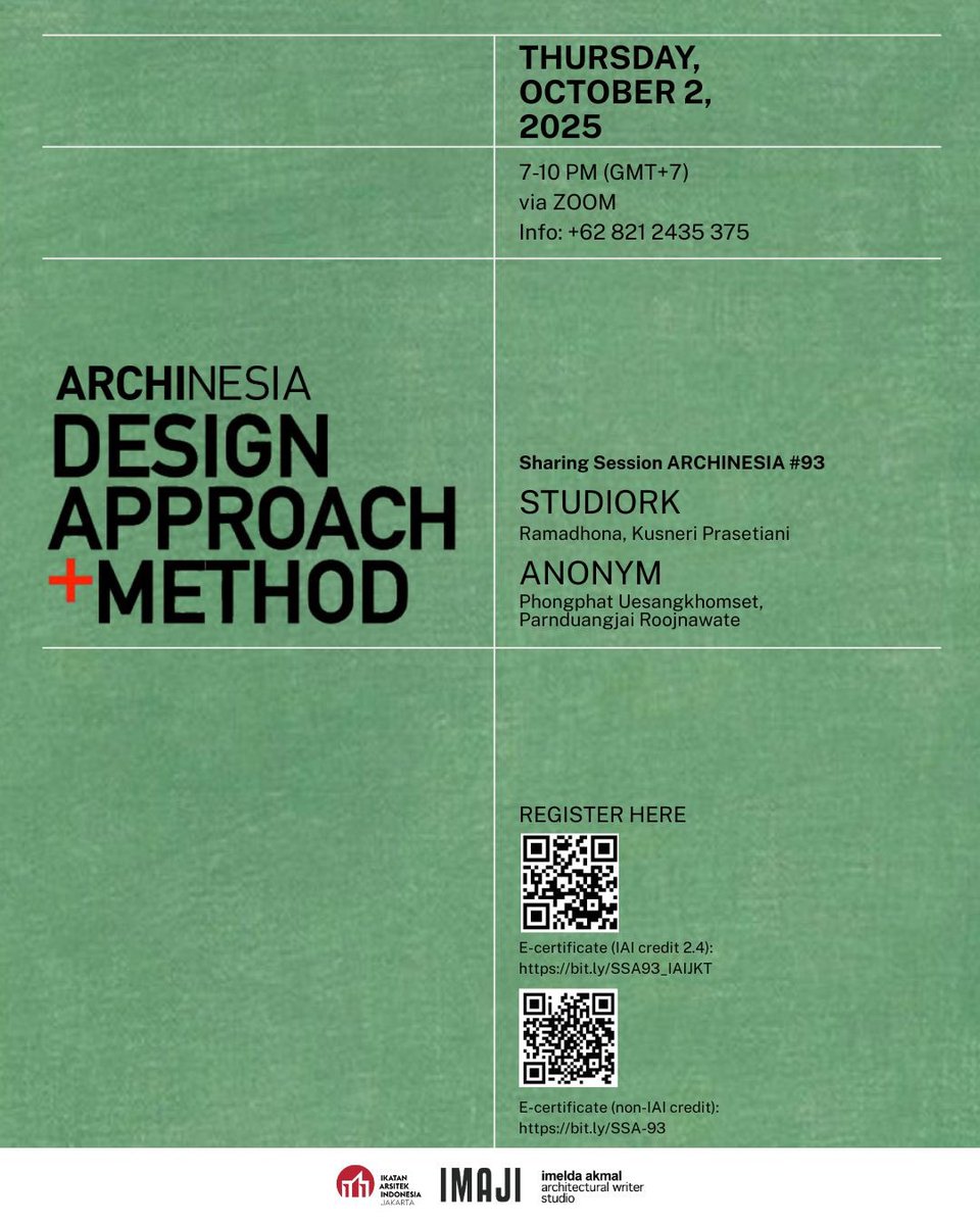 Join us at Sharing Session ARCHINESIA #93
“Design Approach + Method”

Thursday, October 2, 2025
7 – 10 PM (GMT+7)
via ZOOM

Registration :

KUM (IAI Credit): bit.ly/SSA93_IAIJKT
Non-KUM: bit.ly/SSA-93

Info : +62 821 2435 375