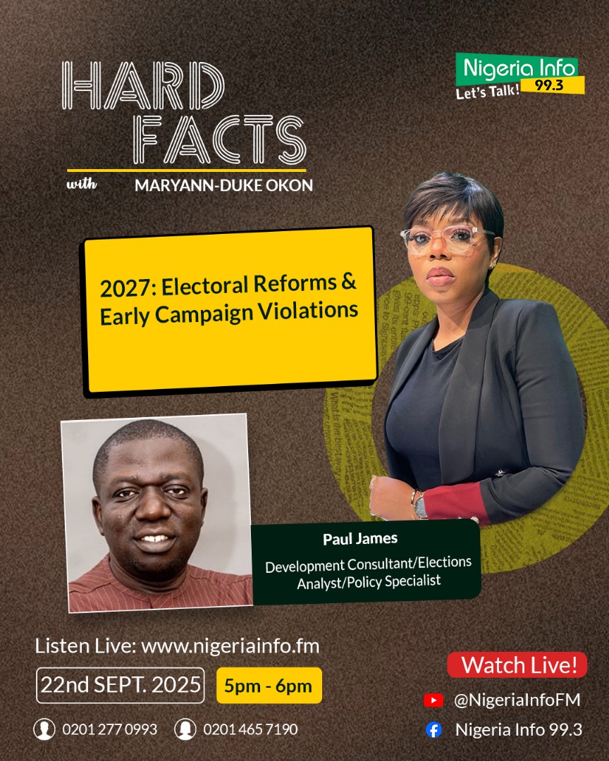 Big Hard Facts: 2027: Electoral Reforms &amp; Early Campaign Violations

Paul James <a href="/J_paulosky/">Paul Eneojo James</a>, Development Consultant/Elections Analyst/Policy and Development Specialist joins <a href="/mimieyo/">Mary-Ann Okon 🇳🇬🇸🇱</a> on #HardFacts 

📌5pm

#NigeriaInfoHF | 

Join the conversation: 

📻 nigeriainfo.fm/lagos/player/