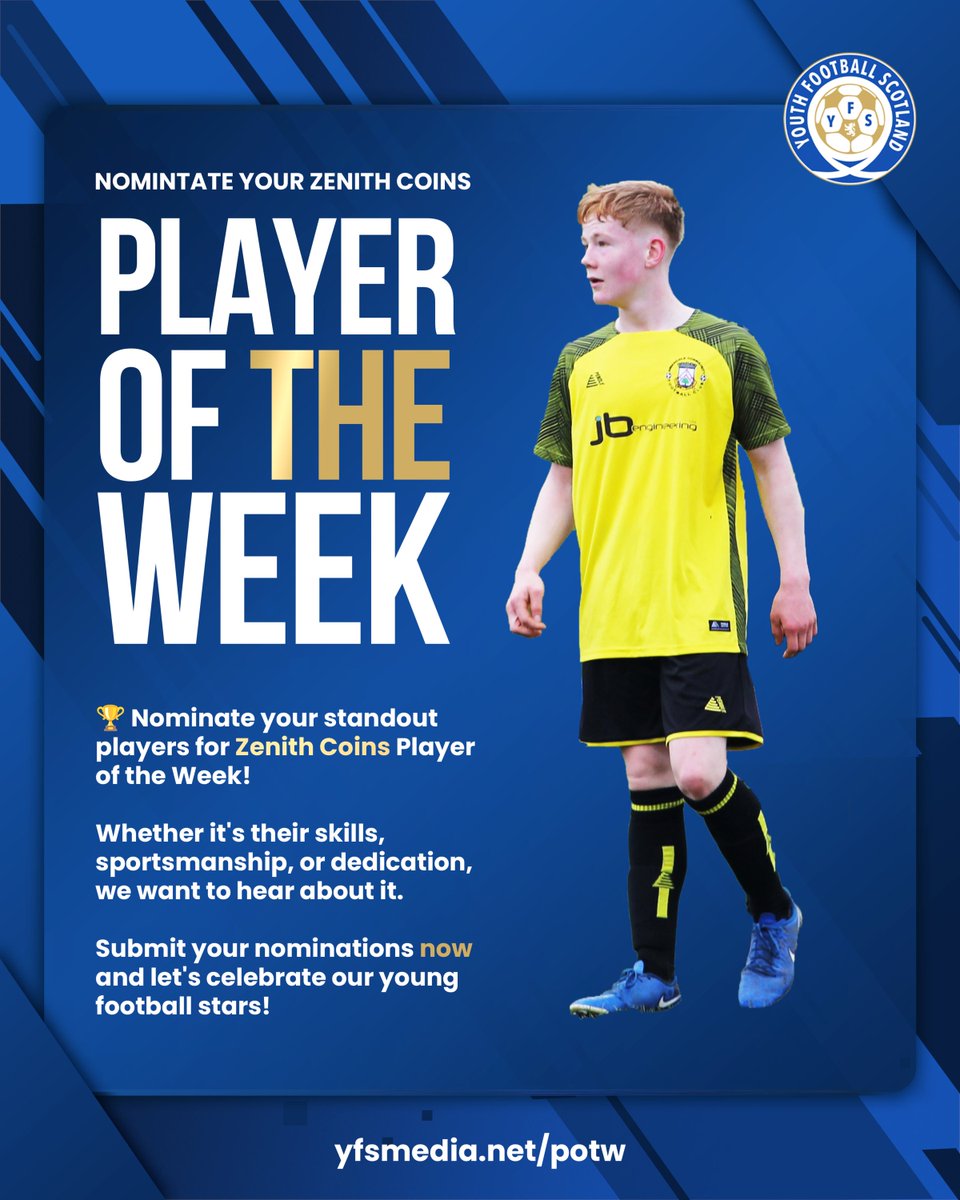 𝗡𝗢𝗠𝗜𝗡𝗔𝗧𝗘 𝗬𝗢𝗨𝗥 𝗣𝗟𝗔𝗬𝗘𝗥 𝗢𝗙 𝗧𝗛𝗘 𝗪𝗘𝗘𝗞 🙌 

Help us find the Player of the Week! Nominate any stand-out performers for a chance to be featured by Youth Football Scotland and to win a <a href="/zenithcoins/">Zenith Coins®</a>!

𝗡𝗼𝗺𝗶𝗻𝗮𝘁𝗲 𝗵𝗲𝗿𝗲 ▶️ yfsmedia.net/potw