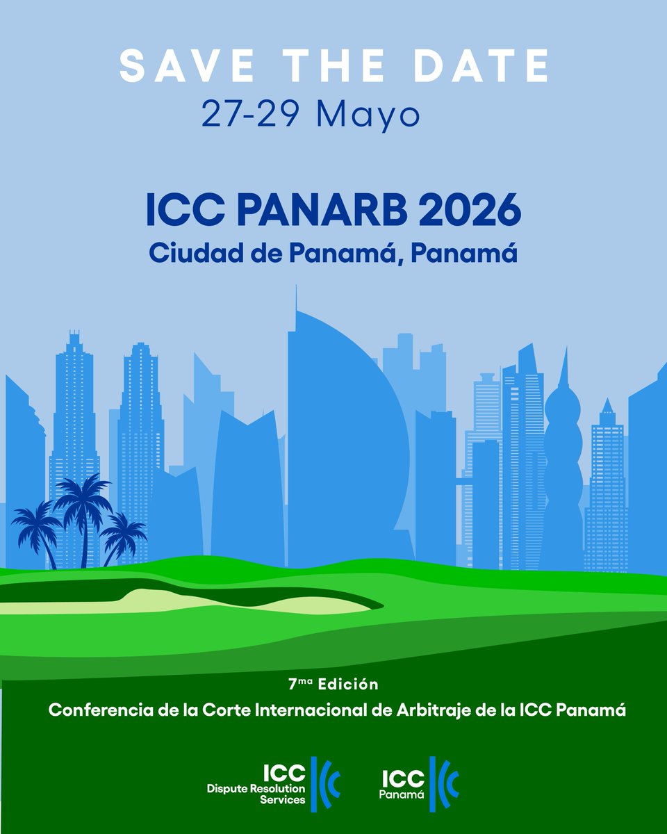 ✨ ¡ICC PANARB 2026 ya tiene fecha! ✨

🗓️ 28–29 mayo 2026
📍 Ciudad de Panamá
El foro de referencia en #Arbitraje que reúne a expertos de Latinoamérica para debatir, conectar y compartir conocimiento.

👉 ¡Agenda la fecha!

#ICCPANARB2026 #ICCArbitration #ICCpanama