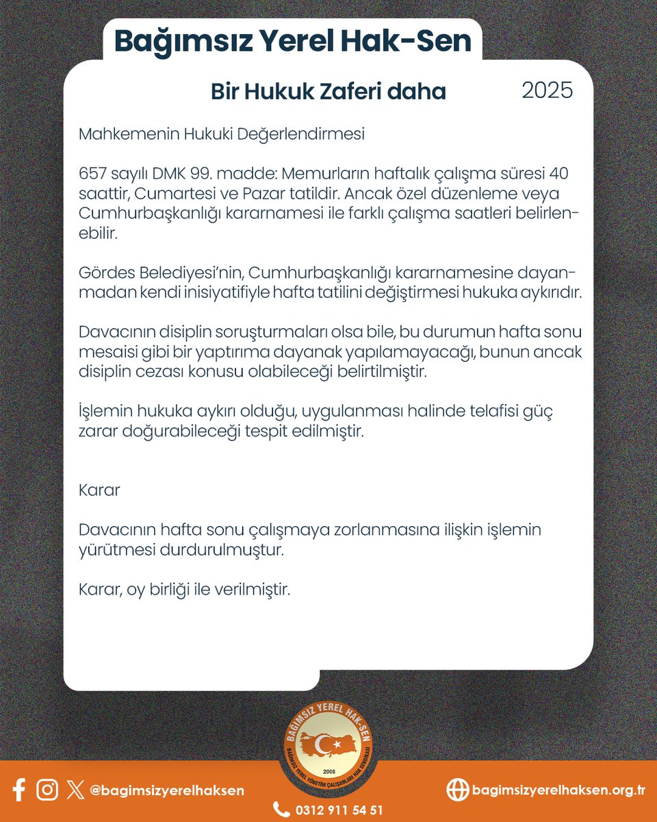 yerelhaksen's tweet photo. Manisa 2. İdare Mahkemesi, üyemizin hafta sonu zorla çalıştırılmasına ilişkin işlemi iptal etti.
Cumartesi-Pazar memurun tatil hakkıdır.
Bağımsız Yerel Hak-Sen, kamu görevlilerinin haklarını her koşulda savunmaya devam edecek!
@yavuz_toptas
#HukukZaferi #HakSen https://t.co/7YzFKFIJbJ
