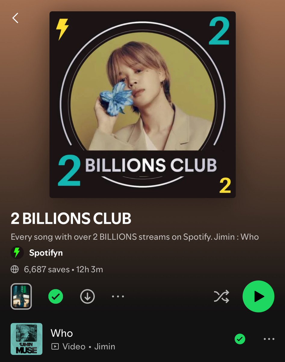 — "WHO" oficialmente siendo añadida al 2 BILLIONS CLUB en Spotify con JIMIN siendo la portada principal de la playlist! ESTA JOYA HIZO HISTORIA! 😭🔥

CONGRATULATIONS JIMIN
WHO 2 BILLIONS CLUB
JIMIN SPOTIFY KING
HISTORY MAKER JIMIN
#Who2Billion