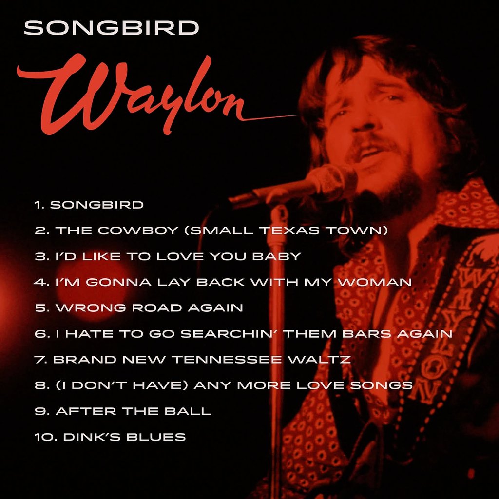 The Official Track List for Songbird!
11 days left. #WaylonForever