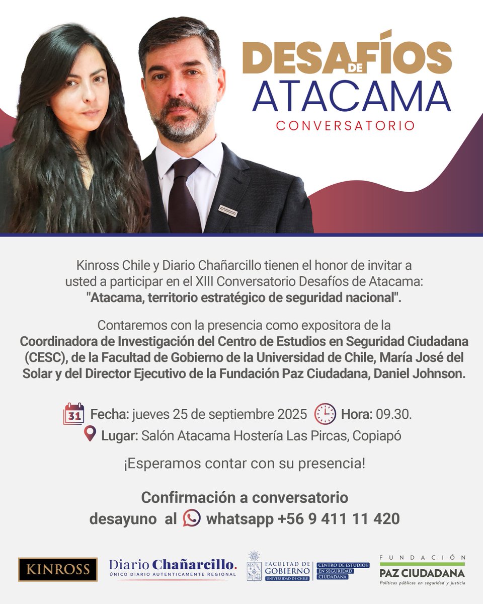 🤝 ​¡Te invitamos a participar en el XIII Conversatorio Desafíos de Atacama!

👉 ​Este evento, organizado por Kinross Chile y Diario Chañarcillo, se centrará en el tema "Atacama, territorio estratégico de seguridad nacional".

🙌 ​Tendrás la oportunidad de escuchar a dos expertos