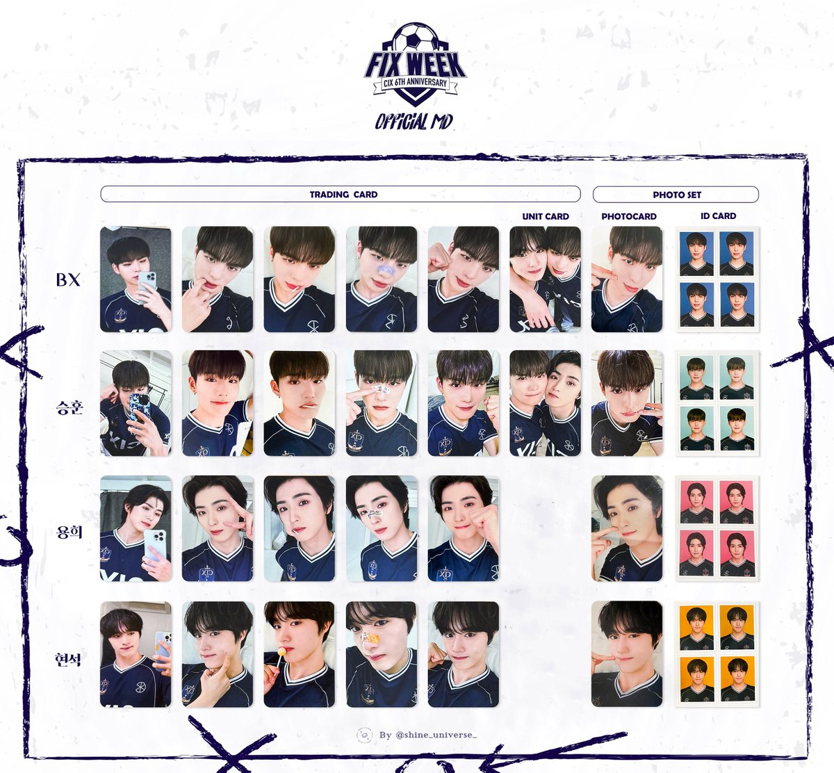 𝗖𝗜𝗫  <𝟮𝟬𝟮𝟱 𝗙𝗜𝗫 𝗪𝗘𝗘𝗞> 
OFFICIAL MD Photocard Template     
트레이딩 카드 포카 리스트  トレカ 一覧         

#CIX #씨아이엑스 #픽스위크
#BX #승훈 #용희 #현석