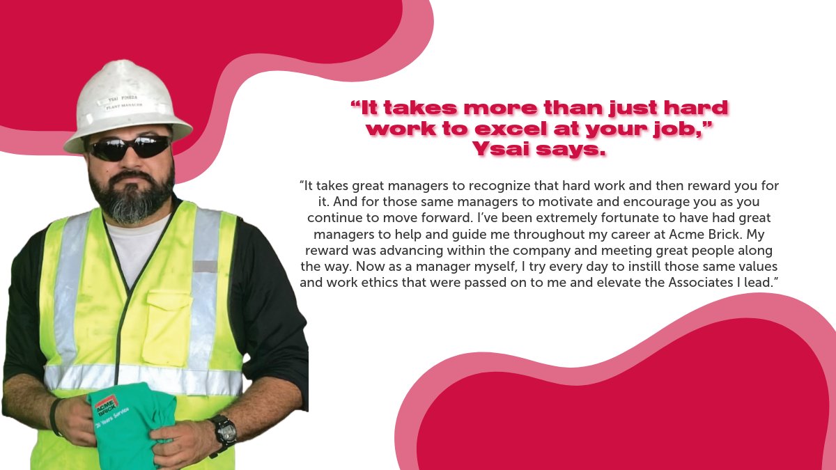 "It takes more than just hard work to excel at your job."

Ysai Pineda started as a temp and is now a Plant Manager. His story is a great example of how mentorship and dedication can lead to success.

#AcmeBrick #SuccessStory #CareerGrowth